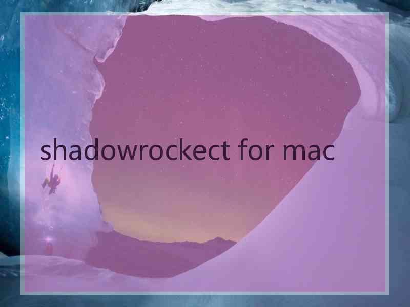 shadowrockect for mac